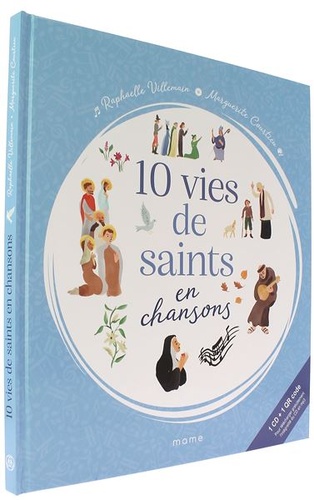 10 vies de saints en chansons / Raphaelle Villemain, Marguerite Courtieu 