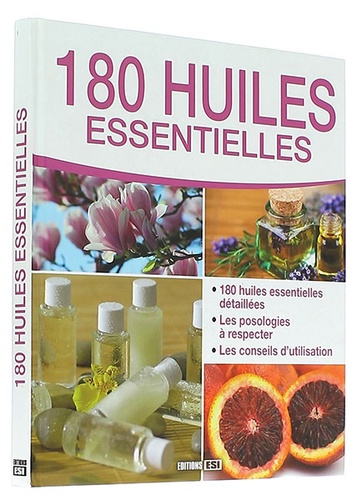 180 huiles essentielles / Alix Lefief-Delcourt