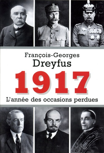 1917 L’année des occasions perdues / François-Georges Dreyfus