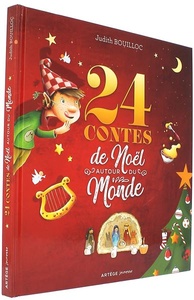 24 contes de Noël autour du monde / Judith Bouilloc