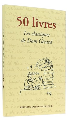 50 livres : les classiques de Dom Gérard