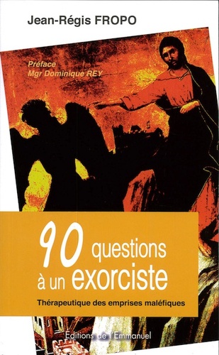 90 questions à un exorciste / Jean-Régis Fropo