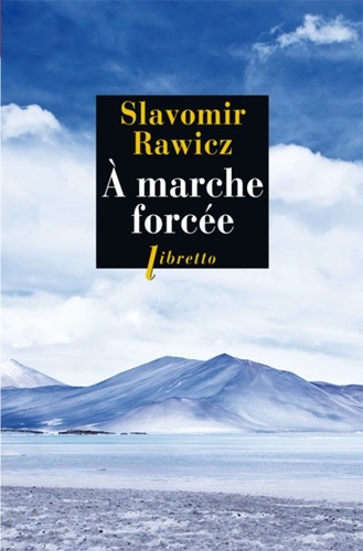 A marche forcée / Slavomir Rawicz