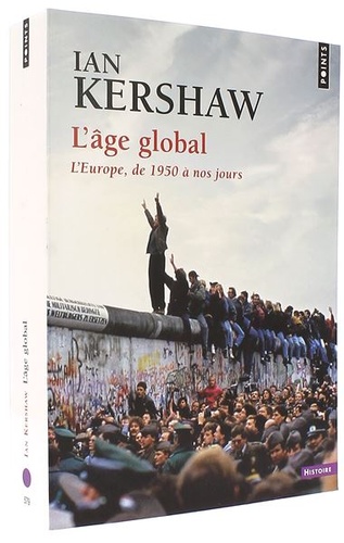 Age global - L'Europe de 1950 à nos jours (Poche) / Ian Kershaw