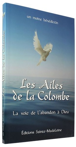 Ailes de la Colombe / un moine bénédictin