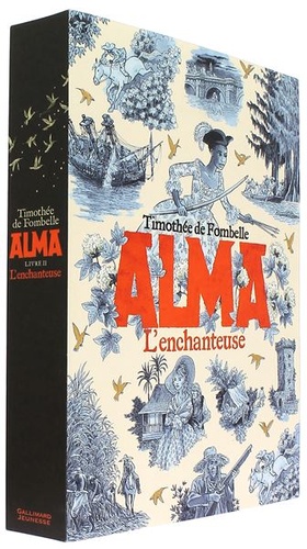 Alma T.2 - L'enchanteuse / Timothée de Fombelle