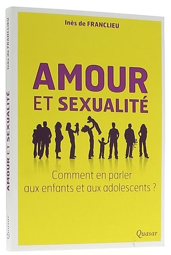 Amour et sexualité / Inès de Franclieu