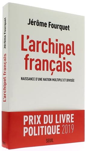 Archipel français - Naissance d'une nation multiple et divisée / Jérôme Fourquet