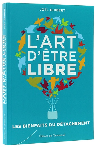 Art d'être libre / Joël Guibert