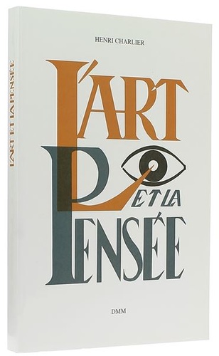 Art et la Pensée / Henri Charlier