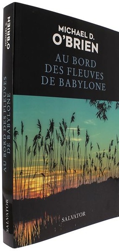 Au bord des fleuves de Babylone / Michael O'Brien