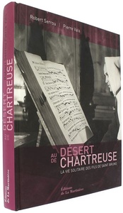 Au désert de Chartreuse / Serrou-Vals