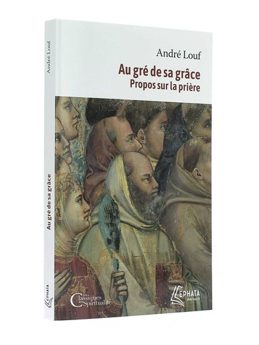 Au gré de sa grâce (poche) / André Louf