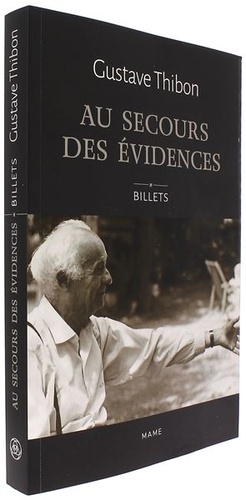 Au secours des évidences - Billets / Gustave Thibon