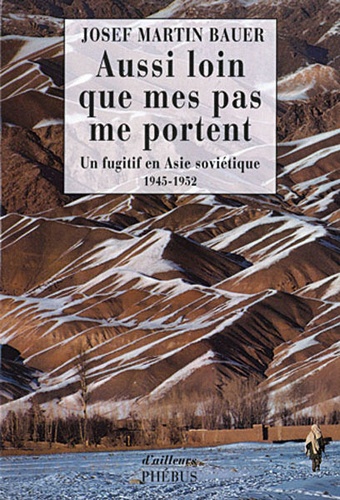 Aussi loin que mes pas me portent (Poche) / Josef Martin Bauer