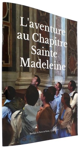 Aventure au Chapitre Sainte-Madeleine