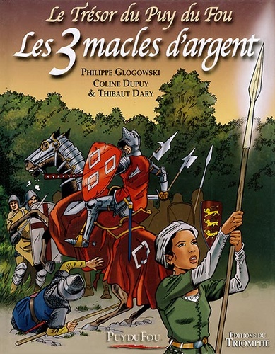 BD 3 macles d'argent. Trésor du Puy du Fou T. 2 / Glogowski,  Dupuy, Dary