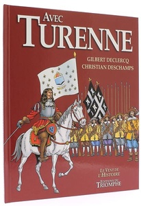 BD Avec Turenne / Gilbert Declercq, Christian Deschamps