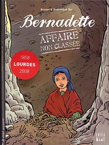 BD Bernadette, affaire non classée / Brunor & Bar