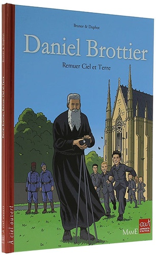 BD Daniel Brottier, remuer ciel et terre / Brunor