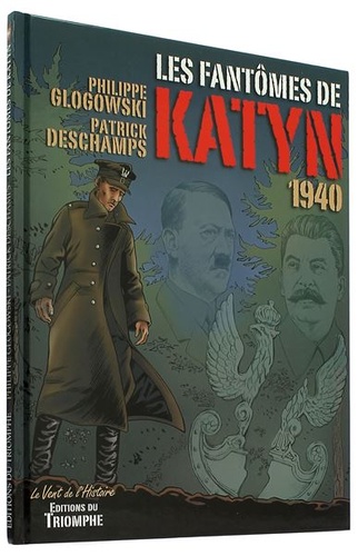 BD Fantômes de Katyn 1940 / Philippe Glogowski, Patrick Deschamps