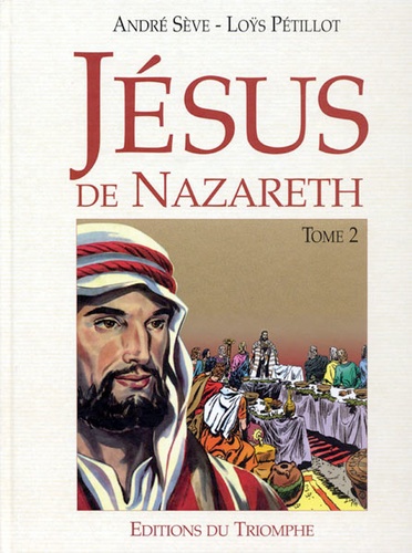 BD Jésus de Nazareth T.2 / Sève Pétillot