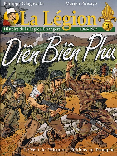 BD La Légion T.3 - Diên Biên Phu / Glogowski, Puisaye