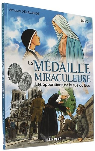 BD Médaille miraculeuse - Apparitions de la rue du Bac / Arnaud Delalande, Salvo