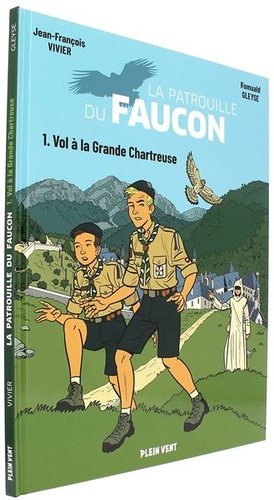 BD Patrouille du Faucon T.1 - Vol à la Grande Chartreuse / Jean-François Vivier, Romuald Gleyse