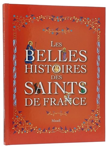 Belles histoires des saints de France / Francine Bay