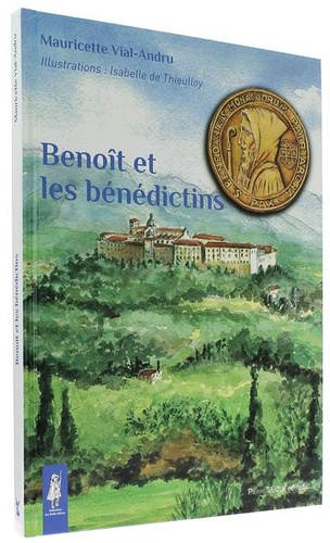 Benoît et les bénédictins (Coll. Petits Pâtres) / Mauricette Vial-Andru