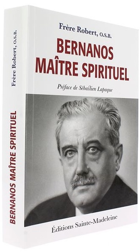 Bernanos, maître spirituel / Frère Robert