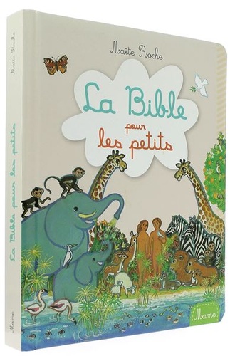 Bible pour les petits / Maïte Roche