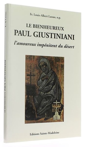 Bienheureux Paul Giustiniani / Fr. Louis-Albert Lassus