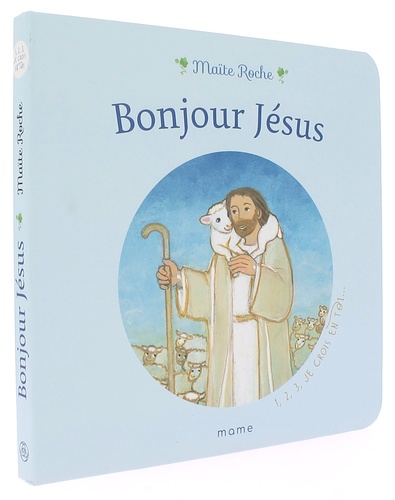 Bonjour Jésus / Maïte Roche