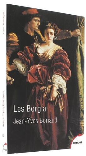 Borgia - La pourpre et le sang (poche) / Jean-Yves Boriaud