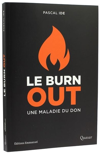 Burn out Maladie du don / Pascal Ide