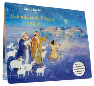 Calendrier de l’Avent animé / Maïte Roche