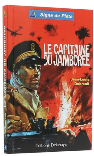 Capitaine du Jamboree / Jean-Louis Dubreuil