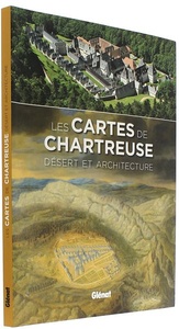 Cartes de Chartreuse, désert et architecture