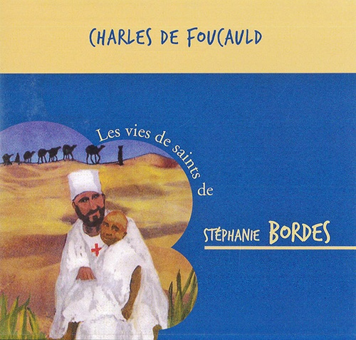 CD Bx Charles de Foucauld petit frère universel