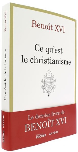 Ce qu'est le christianisme / Benoît XVI