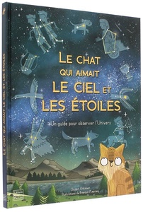 Chat qui aimait le ciel et les étoiles / Stuart Atkinson, Brendan Kearney