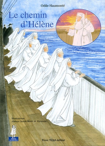 Chemin d'Hélène (Coll. Petits Pâtres) / Odile Haumonté