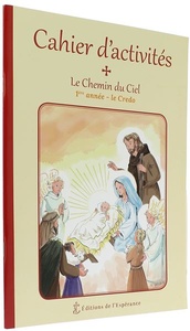 Chemin du Ciel 1ère année Credo - Cahier d'activités