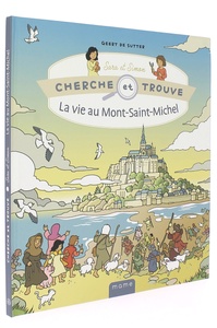 Cherche et trouve Sara et Simon : La vie au Mont-Saint-Michel / Geert De Sutter