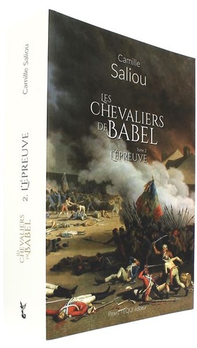 Chevaliers de Babel T.2 - L’épreuve / Camille Saliou