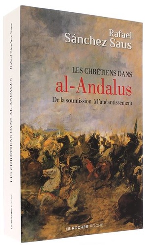 Chrétiens dans al-Andalus (poche) / Rafael Sanchez Saus