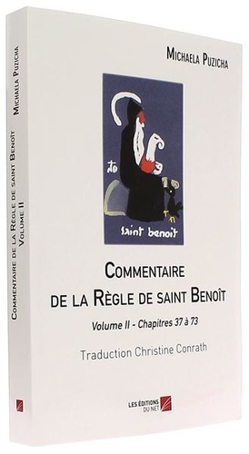 Commentaire de la Règle de saint Benoît - Volume 2 - Chapitre 37 à 73 / Michaela Puzicha 