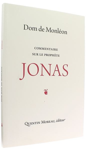 Commentaire sur le prophète Jonas / Dom de Monléon